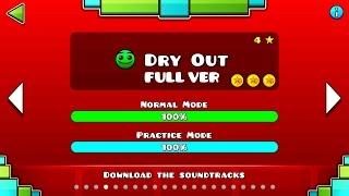 Geometry Dash : Dry Out (FULL VER) All Coin /  Partition