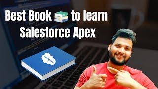 Best Book to Learn Salesforce Apex Development