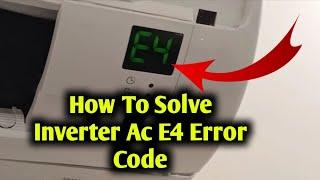 How do I fix E4 error in AC?Lg Inverter Ac E4 Error Code Solution?LG इनवर्टर एसी में E4 Error क्यों