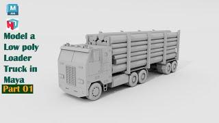 Autodesk Maya Tutorial | How to Model a Low poly Loader Truck | Part 1 of 2.