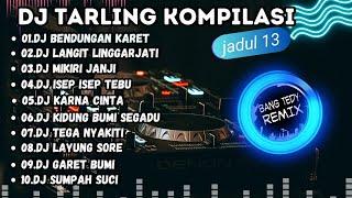 DJ Tarling kompilasi "TARLING JADUL" Cocok Buat Santai