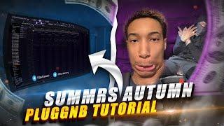 КАК СДЕЛАТЬ БИТ В СТИЛЕ SUMMRS & AUTUMN! (PLUGGNB TUTORIAL)