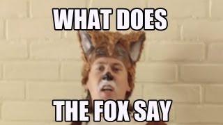 What does the fox say?