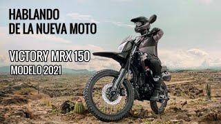 Hablando de la nueva moto|VICTORY MRX 150 MODELO 2021