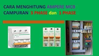 Cara Menghitung MCB campuran 3 phase dan 1 phase