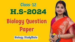 Class 12/HS 2024/ Biology Question Paper /Biology StudyMate