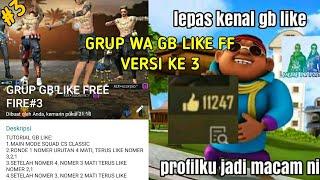 GRUP GB LIKE FREE FIRE VERSI KE 3 #SABLENKGAMING