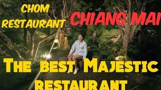 Chom Restaurant in Chiang Mai || The Majestic Restaurant || Best Thai food in Chiang Mai