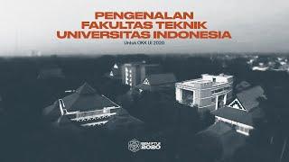 Pengenalan Fakultas Teknik Universitas Indonesia (Produksi BEM FT UI 2020)