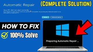 Fix "Preparing Automatic Repair" Loop in Windows 10/11 - (Complete Solution)