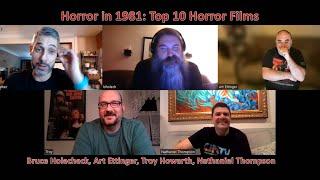 Horror in 1981: Top Ten Horror Films Art Ettinger, Bruce Holecheck, Troy Howarth, Nathaniel Thompson