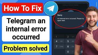 How To Fix An Internal Error Occurred. Please Try Again Telegram | Fix Telegram login problem