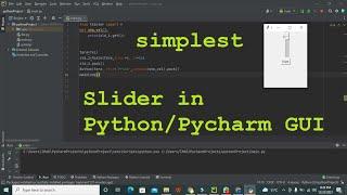 slider in python gui | slider in pycharm gui | how to get the value of slider in python/pycharm gui