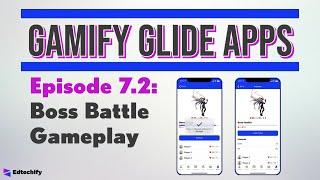 Gamify Glide Apps Reboot #7.2: Boss Battle Game Play