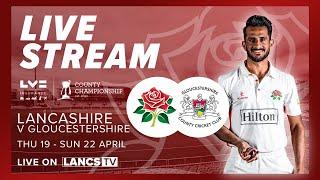  LIVE STREAM: Lancashire vs Gloucestershire | LV= County Championship | Day 3