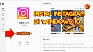 Cara Install Aplikasi Instagram di Windows 10 Gratis!