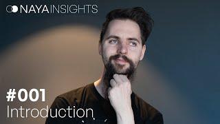 Introduction | Naya Insights #001