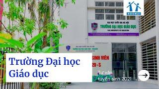 Tuyển sinh 2021: Trường Đại học Giáo dục| Tư vấn tuyển sinh 2021 - HOCMAI