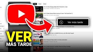 Cómo Ver los Videos que guardé en "Ver más tarde" | Tutorial paso a paso