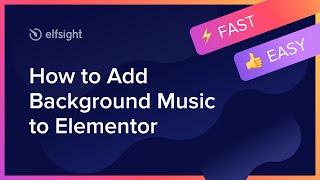 How to Add Background Music Widget to Elementor