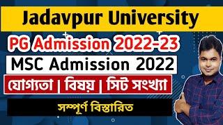 Jadavpur University PG Admission 2022-23: JU M.Sc Admission 2022: Courses: Eligibilty: Seat