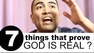 7 Things That Prove God is Real