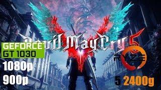 Devil May Cry 5 - GT 1030 2GB GDDR5 &  Ryzen 5 2400g