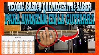 TEORIA BASICAS QUE TIENES QUE SABER para AVANZAR EN la GUITARRA - MUY SENCILLO