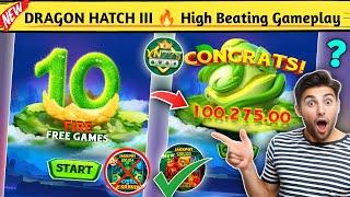 Dragon Hatch 3 Yono Games ! Yono Rummy New Slots Game  Dragon Hatch 3 High Spin Gameplay 