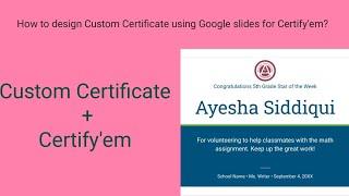 How to design Custom certificate using Google Slides for certify'em?