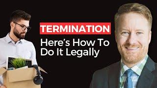 How to Correctly Terminate an Employee: Laws & Tips