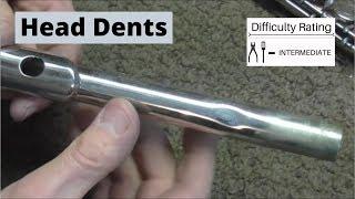 How To Remove Flute Head Joint Dents