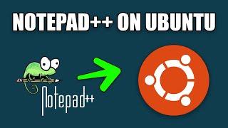 How to install Notepad++ on Ubuntu