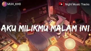 Aku Milikmu Malam Ini  - PONGKY BARATA - (Lirik) Cover MICHELA THEA