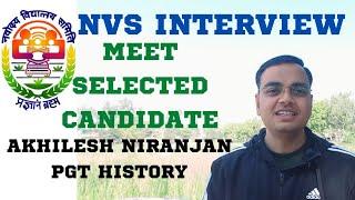 NVS PGT Interview Experience | PGT History | Akhilesh Niranjan |