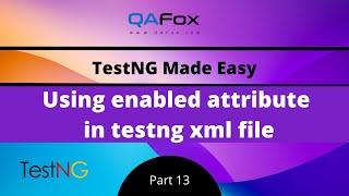 Enable Disable Test Cases using enabled attribute in testng xml file (TestNG - Part 13)