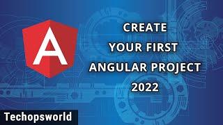 Angular 13 - Create your first Angular project | Angular Tutorial