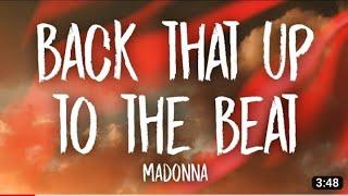Madonna  Back That Up To The Beat 1 hour