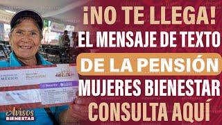 ¡PENSIÓN MUJERES BIENESTAR! no recibes el mensaje mujer 60 a 64 AQUÍ DONDE IR POR TU TARJETA