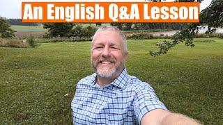 An English Q&A Lesson! Come and Ask a Question about the English Language! 