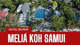 Meliá Koh Samui 5 Star Luxury Hotel | Choeng Mon Beach | Our Hotel Review