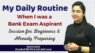 My Daily Routine when I was a Bank Exam Aspirant | Smriti Sethi (Cracked SBI PO & LIC AAO 2019 |