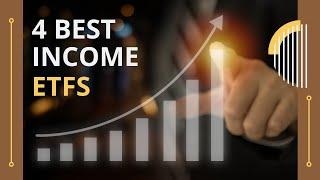 4 Best Income ETFs For 2024