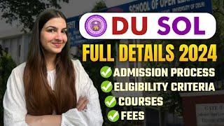 DU Open Admissions 2024 | DU SOL Complete Details | Courses, Fees, Criteria  Worth it? 