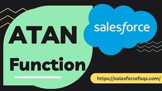 ATAN() Function in Salesforce | Calculate inverse tangent value in Salesforce