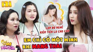 Tâm Sự Mẹ Bỉm Sữa 121 I Thiên An GỒNG GÁNH tự lo cho con, LẦN ĐẦU CHIA SẺ hành trình làm mẹ ĐƠN THÂN