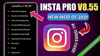 New INSTA PRO VERSION V8.55| Fixed Reels Issue , Story Issue And Much More️| Latest Mod Of 2021