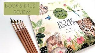 Book And Brush Review! Following Dana Fox's Watercolour With Me In The Jungle book!