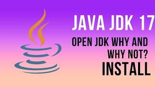 Java/Open JDK on Windows 10/11 2025 Open JDK Installation Why & Not?