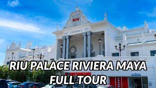  RIU PALACE RIVIERA MAYA FULL TOUR 2021 | Playa Del Carmen, Mexico